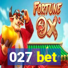 027 bet